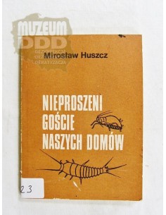 NIEPROSZENI GOŚCIE NASZYCH DOMOW M. HUSZCZ 1986