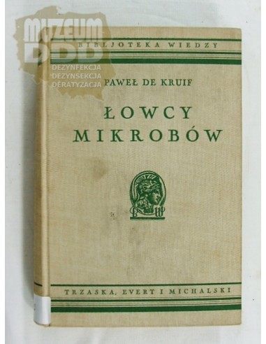 ŁOWCY MIKROBÓW Paweł de Kruif 1930 rok